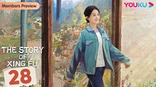 [The Story of Xing Fu] EP28 | Rural Girl Fights the Unfairness  | Zhao Liying / Liu Wei | YOUKU