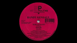 Randy Kendall - For Always (12'' Single) [24-Bit Vinyl Remastering]