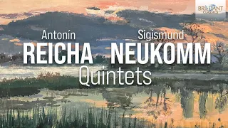 Reicha & Neukomm: Quintets