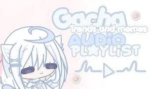 𐙚 ⋆˚｡⋆ SOME GACHA AUDIOS FOR TRENDS AND MEMES 🍥 スイートシュガー