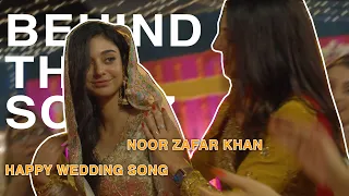 HAPPY WEDDING SONG | MERE DAMAD | BEHIND THE SCENES | NOOR ZAFAR | SHAGUFTA EJAZ