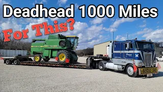 Deadhead 1000 Miles For A Combine?