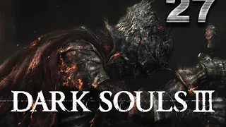 Dark Souls 3 Прохождение Часть 27