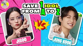 SAVE 1 KPOP IDOL FROM A TO Z 🔤 ✨ | QUIZ KPOP GAMES 2024 | KPOP QUIZ TRIVIA