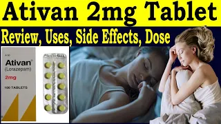 Ativan 2mg Tablet Review - Lorazepam tablets ip 2mg in hindi - uses, Side Effects, Dose, warning