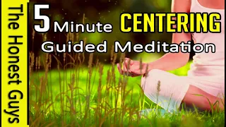 5 MINUTE Centering Meditation (With Guiding Voice)