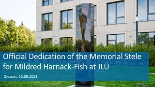 Official Dedication of the Memorial Stele for Mildred Harnack-Fish at JLU