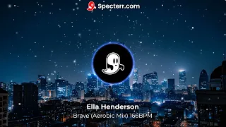 Ella Henderson - Brave  (Aerobic Edit) 166BPM 1MIN 25SECS Remix Faster Shorter Mix Gymnastics