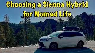 Choosing a Toyota Sienna Hybrid for Nomad Van Life - My Thoughts