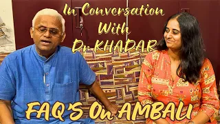 In Conversation With Dr Khadar - FAQ's On AMBALI #drsarala #drkhadarvali #millet