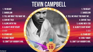 T E V I N   C A M P B E L L  Full Album 2024 ~ Top 10 Best Songs ~ Greatest Hits