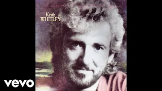 Keith Whitley - Between an Old Memory and Me (Official Audio)