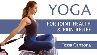 Gentle Yoga for Joint Health & Pain Relief | Beginners with Tessa