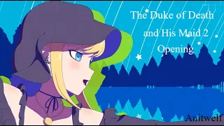 The Duke of Death and His Maid 2 Opening / Shinigami Bocchan to Kuro Maid 2 OP | Full HD / 60FPS