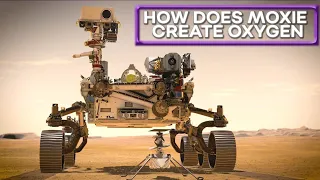 MOXIE Creates Oxygen On Mars