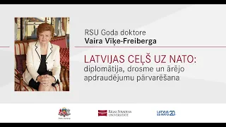 Vairas Vīķes-Freibergas lekcija:  "Latvijas ceļš uz NATO"