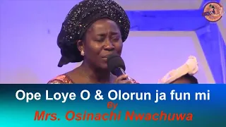 Osinachi Nwachukwu, ministering  Ope Loye O & Olorun ja fun mi @ IMFFC