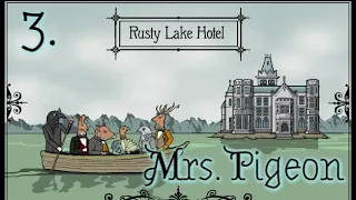 Rusty Lake: Hotel [Mrs Pigeon] 3/5 - w/timestamps | All Stars