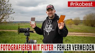 Fotografieren mit Filter - Fehler vermeiden lernen beim fotografieren mit GND & ND Rechteckfilter