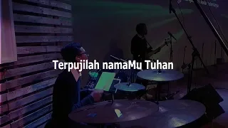 Terpujilah namaMu Tuhan sari simorangkir - Drumcam