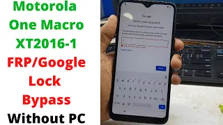 Motorola One Macro XT2016-1 FRP/Google Lock Bypass Without PC | Motorola XT2016-1 Frp Bypass