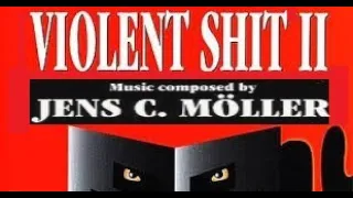 Jens C. Möller - VIOLENT SHIT 2 : SOUNDTRACK🎵