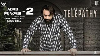 Telepathy (Audio Teaser) - Babbu Maan | Album - Adab Punjabi 2 | Upcoming Punjabi Song 2022