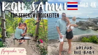 Koh Samui, die besten Sehenswürdigkeiten Tipps für deinen Urlaub Teil 2 #|4K Reise mit Baby 2023