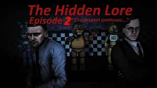 [SFM FNaF] Five Nights at Freddy's The Hidden Lore Episode 2