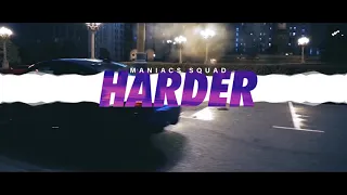 Maniacs Squad - Harder (original mix)