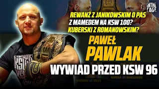 Paweł PAWLAK - walka z JANIKOWSKIM | Na KSW 100 z MAMEDEM? | BARTOS vs WSZYSCY | KUBERSKI zasłużył?