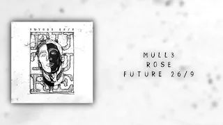 Mull3 — Rose | Future 26/9