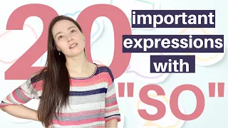 20 IMPORTANT EXPRESSIONS WITH "SO" | English Vocabulary