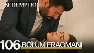 Esaret 106. Bölüm Fragmanı | Redemption Episode 106. Promo