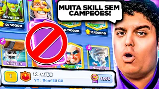 ESSE DECK MAIS SKILL CHEGOU AO TOP 1 do MUNDO SEM USAR NENHUMA EVOLUÇÃO E CAMPEÕES