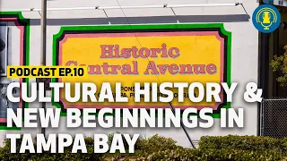 Cultural History and New Beginnings in Tampa Bay