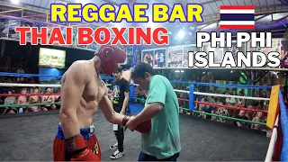 13. Getting PUNCH from the Spaniard, My Thai Boxing in Reggae Bar, Phi Phi Islands 2024