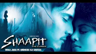 Hoga Jaha Pe Andhere Ka Savera (Official Video) Kabhi Na Kabhi To Miloge, Shaapit, Full Song