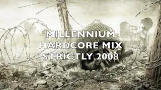 Millennium Hardcore | Strictly 2008 | Mix 232