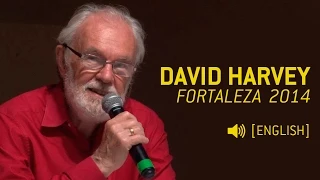 David Harvey: The Right to the City and Urban Resistance @ Fortaleza (english)