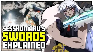 Sesshomaru's Swords Explained [Inuyasha]