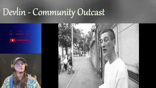 Devlin - Community Outcast FIRST TIME HEARING -💖 MUST LISTEN TO SONG! EVEN IF NOT REACTION!