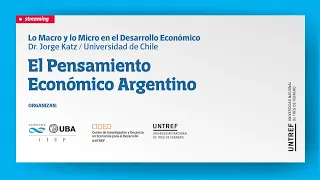 El Pensamiento Económico Argentino: Lo Macro y lo Micro en el Desarrollo Económico