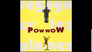 Pow woW - Le lion est mort ce soir