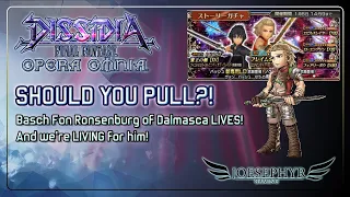 Dissidia Final Fantasy Opera Omnia: Should You Pull?! Basch Fon Ronsenburg of Dalmasca LIVES!