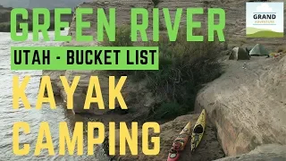Ep. 95: Green River Kayak Camping | Utah kayaking Canyonlands National Park
