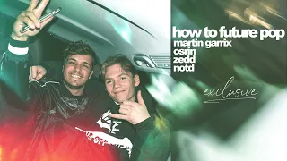 How To Future Pop | Martin Garrix, Osrin, Zedd Style | FL Studio Template (+FLP & Vocals)