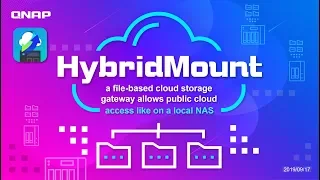 HybridMount: a file-based cloud storage gateway allows public cloud access like on a local NAS