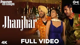 Jhanjhar Full Video - Jihne Mera Dil Luteya | Neeru Bajwa, Diljit Dosanjh, Gippy Grewal | Punjabi