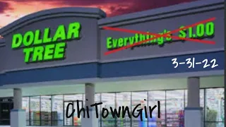 DOLLAR TREE HAUL TIME  | 3-31-22 #dollartree #dollartreehaul #chitowngirl